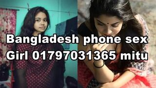 Bangladeshi Imo & Phone sex Girl 01797031365 mitu
