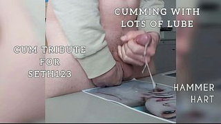 Sperm Tribute For Seth123 - Orgasm With Lots Of Lube