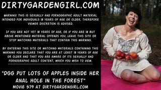 Dirtygardengirl put lots of apples inside anal hole public
